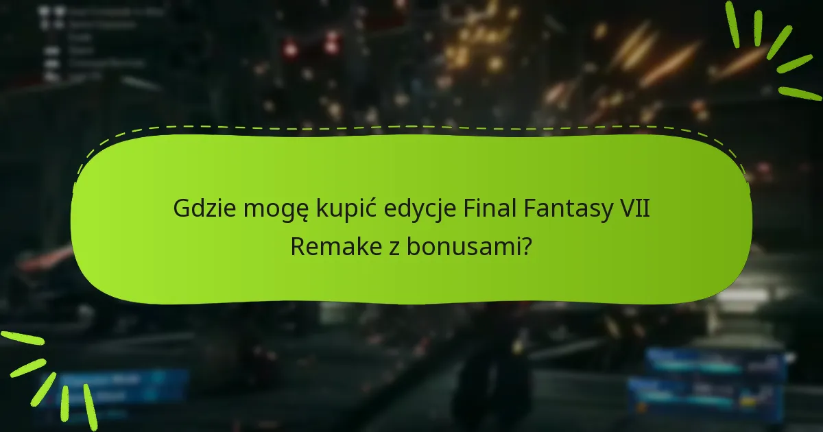 Jak bonusy edycyjne wzbogacają doświadczenie gry?
