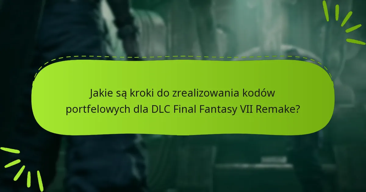Jakie są wymagania kwalifikacyjne do realizacji kodów portfelowych?